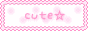 button saying cute.